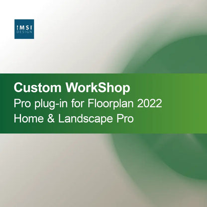 Custom WorkShop Pro -lisäosa Floorplan 2022 Home & Landscape Prolle