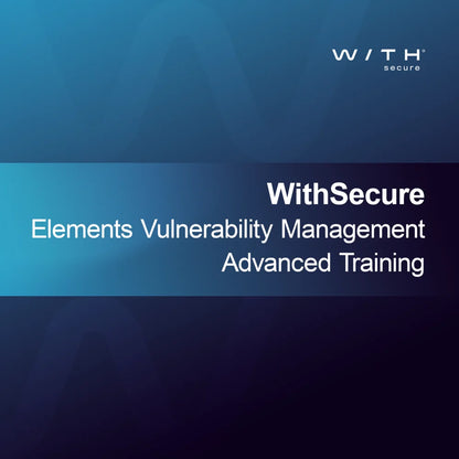 WithSecure Elements Haavoittuvuuksien Hallinnan Edistynyt Koulutus